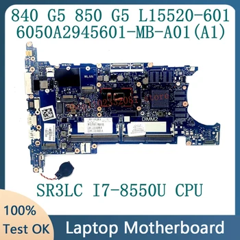 L15520-601 L15520-501 L15520-001 Pre HP 840 G5 850 G5 Notebook Doske 6050A2945601-MB-A01 W/SR3LC I7-8550U CPU 100% Testované OK