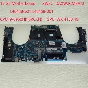 XW2C 15 G5 Doske DAXW2CMBAJ0 L48458-601 L48458-001 Pre HP ZBOOK 15 G5 PROCESOR:i9-8950HK GPU:WX 4150 4G 100%Test OK